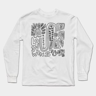 Love Wins Always Long Sleeve T-Shirt